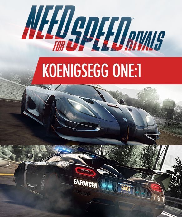 NFS - Need for Speed Rivals - Koenigsegg One:1 NFS - Need for Speed Rivals - Koenigsegg One:1