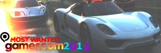 NFS - Need for Speed - Need for Speed Most Wanted Gamescom 2012